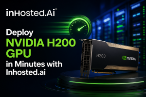 Deploy NVIDIA H200 GPU in Minutes with Inhosted.ai